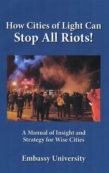How Cities of Light Can Stop All Riots