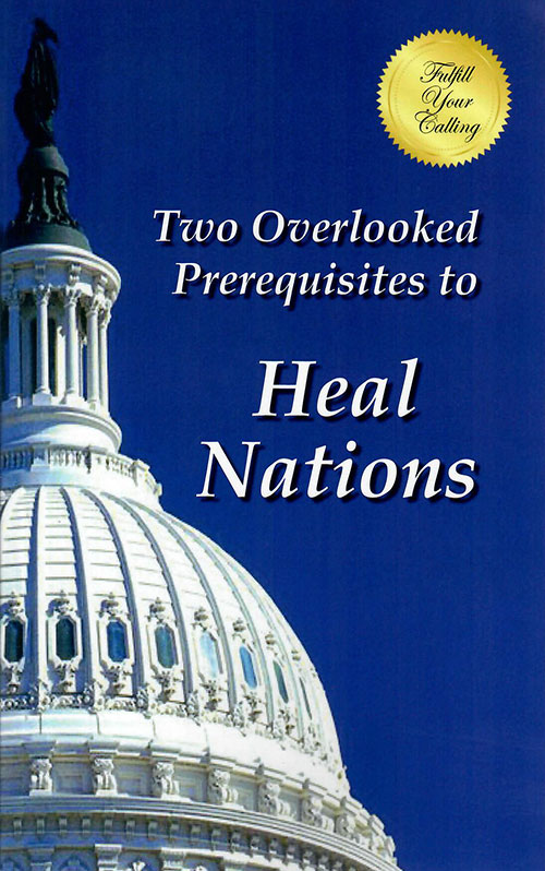 Two Overlooked Prerequisites to Heal Nations